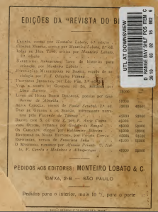 Em 1921 a contracapa da “Revista do Brasil” nos mostra que Lobato continuava a republicar “Urupês”, escrevera novas obras sobre a questão racial (“Idéias de Jeca Tatu” e “Cidades Mortas”) e já começara a escrever o Sítio do Picapau Amarelo.